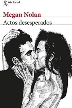 Actos  desesperados  |  Megan  Nolan