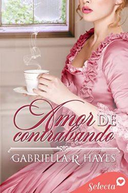 Amor  de  contrabando  |  Gabriella  R.  Hayes