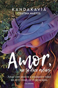 Amor,  no  se  dice  adiós  |  Cristina  Martos