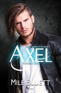 Axel:  Mi  estrella  guía  (Dioses  Paganos  3)  |  Mile  Bluett