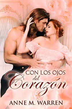Con  los  ojos  del  corazón  |  Anne  M  Warren