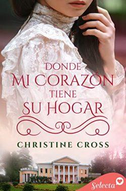 Donde  mi  corazón  tiene  su  hogar  |  Christine  Cross