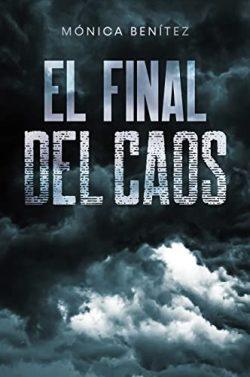 El  final  del  caos  (Caos  3)  |  Mónica  Benítez