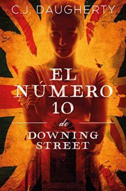 El  número  10  de  Downing  Street  (Vol.1)  |  C.J.  Daugherty