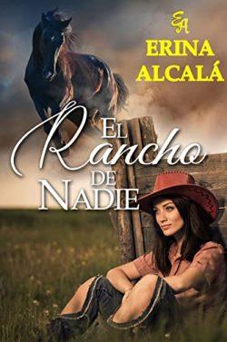 El  rancho  de  nadie  |  Erina  Alcalá