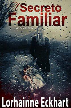 El  secreto  familiar  (Los  O’Connell  9)  |  Lorhainne  Eckhart