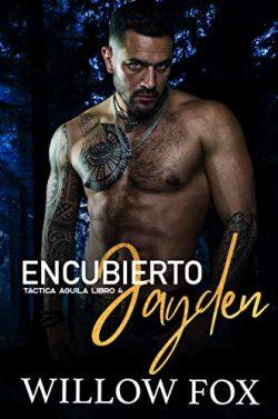 Encubierto:  Jayden  (Táctica  Águila  4)  |  Willow  Fox
