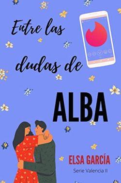 Entre  las  dudas  de  Alba  (Valencia  2)  |  Elsa  García