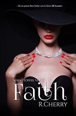 Faith  (Tótem  5)  |  R.  Cherry