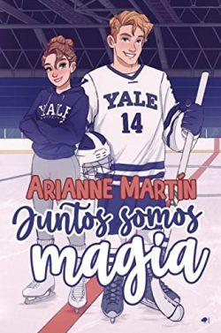 Juntos  somos  magia  |  Arianne  Martín