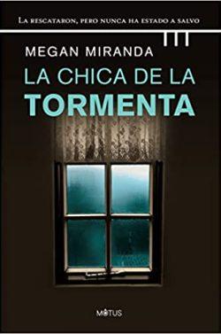La  chica  de  la  tormenta  |  Megan  Miranda