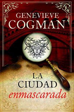 La  ciudad  enmascarada  (La  biblioteca  invisible  2)  |  Genevieve  Cogman