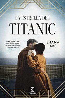 La  estrella  del  Titanic  |  Shana  Abé