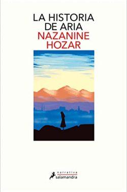La  historia  de  Aria  |  Nazanine  Hozar