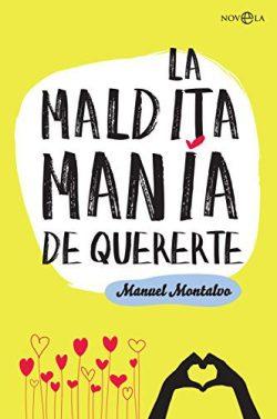 La  maldita  manía  de  quererte  |  Manuel  Montalvo