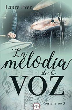 La  melodía  de  tu  voz  (Tu  Voz  3)  |  Laure  Ever