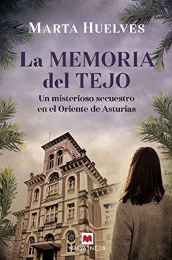 La  memoria  del  tejo  |  Marta  Huelves
