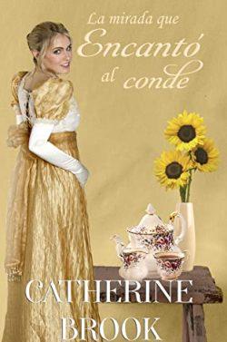 La  mirada  que  encantó  al  conde  (Del  odio  al  amor  2)  |  Catherine  Brook