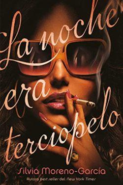 La  noche  era  terciopelo  |  Silvia  Moreno-García