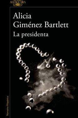 La  presidenta  |  Alicia  Giménez  Bartlett