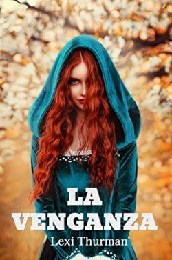 La  venganza  (Saga  Highlanders  3)  |  Lexi  Thurman