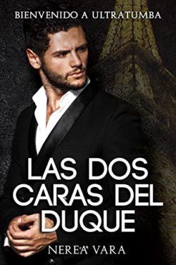 Las  dos  caras  del  duque  |  Nerea  Vara