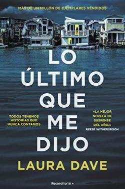 Lo  último  que  me  dijo  |  Laura  Dave