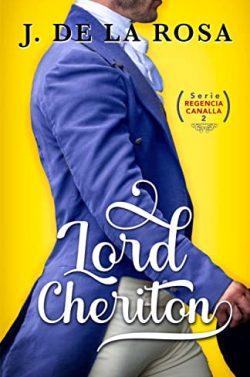 Lord  Cheriton  (Regencia  Canalla  2)  |  José  de  la  Rosa