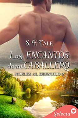 Los  encantos  de  un  caballero  (Nobles  al  desnudo  2)  |  S.  F.  Tale