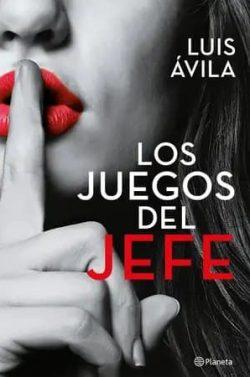 Los  juegos  del  jefe  |  Luis  Ávila