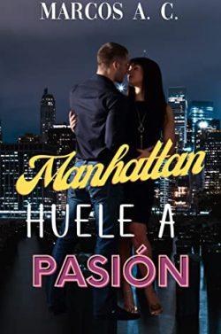 Manhattan  huele  a  pasión  |  Marcos  A.  C.