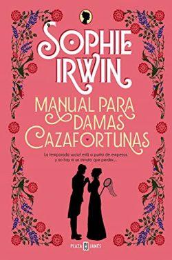 Manual  para  damas  cazafortunas  |  Sophie  Irwin
