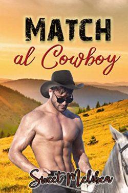 Match  al  cowboy  |  Sweet  Melibea