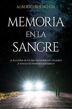 Memoria  en  la  sangre  |  Alberto  Bueno  Gil