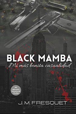 Mi  más  bonita  casualidad  (Black  Mamba  2)  |  J.  M.  Fresquet