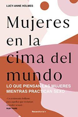 Mujeres  en  la  cima  del  mundo  |  Lucy-Anne  Holmes