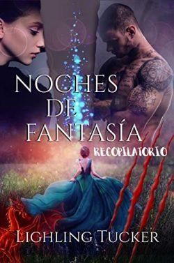 Noches  de  fantasía:  Recopilatorio  |  Lighling  Tucker