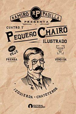 Pequeño  chairo  ilustrado  |  Ramiro  Padilla  Atondo