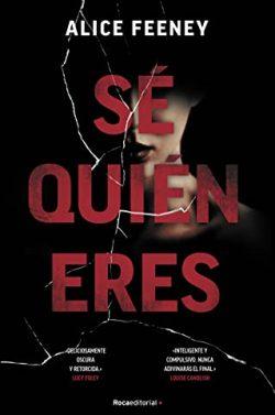 Sé  quién  eres  |  Alice  Feeney