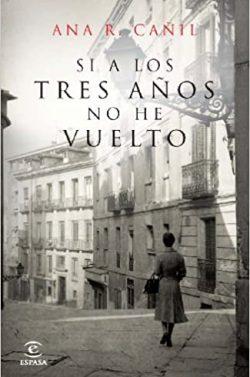 Si  a  los  tres  años  no  he  vuelto  |  Ana  R.  Cañil