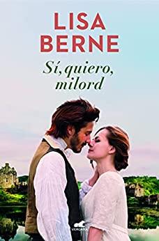 Sí,  quiero,  milord  (Dinastía  Penhallow  2)  |  Lisa  Berne