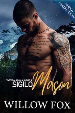 Sigilo:  Mason  (Táctica  Águila  2)  |  Willow  Fox