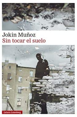 Sin  tocar  el  suelo  |  Jokin  Muñoz