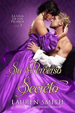 Su  Perverso  Secreto  (La  Liga  de  los  Picaros  8)  |  Lauren  Smith