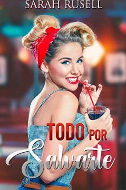 Todo  por  salvarte  |  Sarah  Rusell