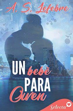 Un  bebé  para  Owen  (Los  Beckett  2)  |  A.S.  Lefebre