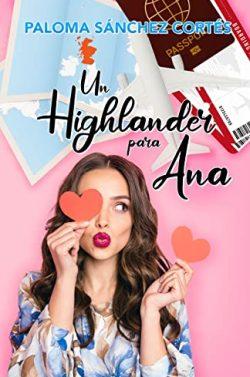 Un  highlander  para  Ana  |  Paloma  Sánchez  Cortés